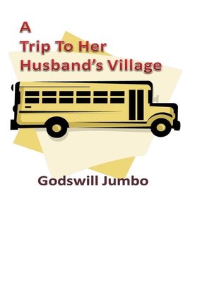 cover image of Trip to Her Husband's Village